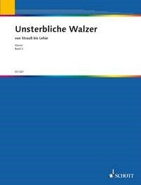 W Lutz: Unsterbliche Walzer Band 2 (Piano)