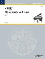 Georg Adam Kress: Kleine Stücke und Tänze (Piano)