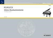Felicitas Kukuck: Kleine Musikantenstücke (Piano)