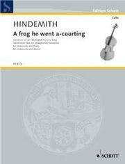 Paul Hindemith: A frog he went a-courting (Cello, Piano)