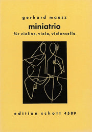Gerhard Maasz: Miniatrio (Strijktrio)