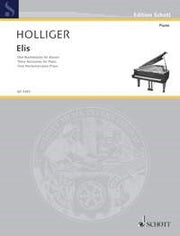 Heinz Holliger: Elis (Piano)