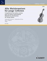 Alte Meisterweisen für junge Cellisten Band 2 (Cello, Piano)