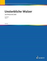 Unsterbliche Walzer Band 3 (Piano)