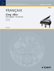 Jean Françaix: Fünf Zugaben (Piano)