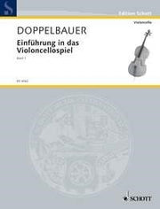 Rupert Doppelbauer: Einführung in das Violoncellospiel Band 1 (Cello)