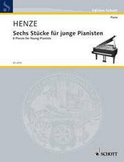 Hans Werner Henze: Sechs Stücke für junge Pianisten (Piano)