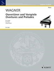 Richard Wagner: Ouvertüren und Vorspiele (Piano)