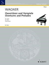Richard Wagner: Ouvertüren und Vorspiele (Piano)