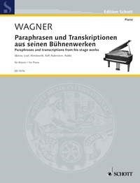 Richard Wagner: Paraphrasen und Transkriptionen (Piano)