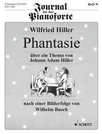 Wilfried Hiller: Phantasie Heft 8 (Piano)