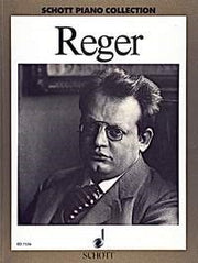Max Reger: Ausgewählte Werke (Piano)