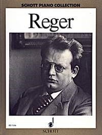 Max Reger: Ausgewählte Werke (Piano)