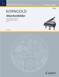 Erich Wolfgang Korngold: Märchenbilder op. 3 (Piano)
