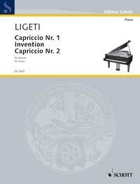 György Ligeti: Capriccio Nr. 1 · Invention · Capriccio Nr. 2 (Piano)