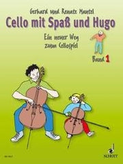 Gerhard Mantel_Renate Mantel: Cello mit Spaß und Hugo Band 1 (Cello)