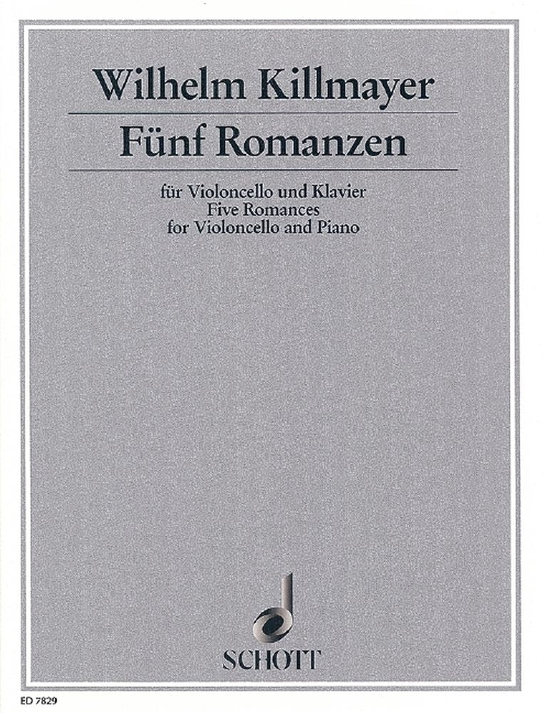 Wilhelm Killmayer: Fünf Romanzen (Cello, Piano)