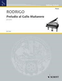 Joaquín Rodrigo: Preludio al Gallo Mañanero (Piano)