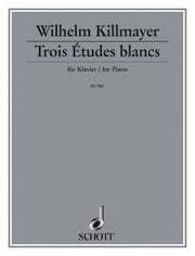 Wilhelm Killmayer: Trois Études blanches (Piano)