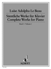 Luise Adolpha Le Beau: Sämtliche Werke für Klavier Band 1 (Piano)