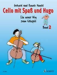 Gerhard Mantel_Renate Mantel: Cello mit Spaß und Hugo Band 2 (Cello)