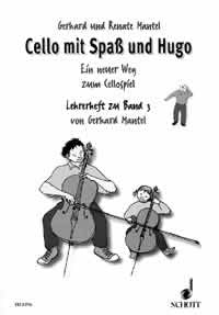 Gerhard Mantel: Cello mit Spaß und Hugo Band 3 (Cello)