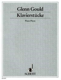 Glenn Gould: Klavierstücke (Piano)