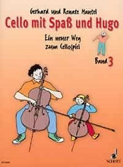 Gerhard Mantel_Renate Mantel: Cello mit Spaß und Hugo Band 3 (Cello)