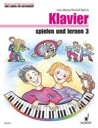 Ines Mainz_Rudolf Nykrin: Klavier spielen und lernen Band 3 (Piano)