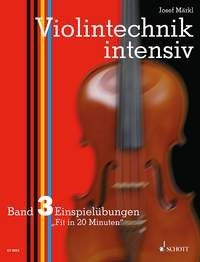 Märkl: Violintechnik intensiv Band 3 (Viool)