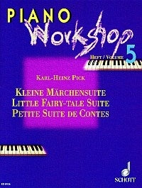 Karl-Heinz Pick: Kleine Märchensuite Heft 5 (Piano)