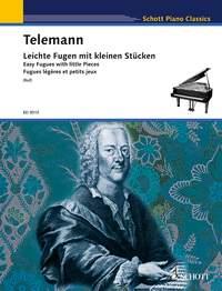 Georg Philipp Telemann: Leichte Fugen mit kleinen Stücken (Piano)