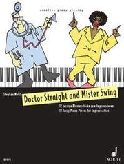 Stephan Mehl: Doctor Straight and Mister Swing (Piano)