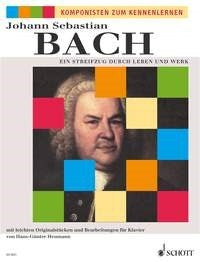 Johann Sebastian Bach: Ein Streifzug durch Leben und Werk (Piano)