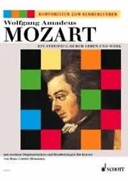 Wolfgang Amadeus Mozart: Ein Streifzug durch Leben und Werk (Piano)