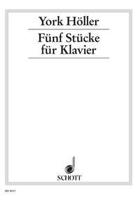 York Hoeller: Fünf Stücke (Piano)