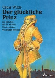 Stefan Heucke: Der glückliche Prinz op. 28 (Piano)