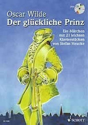 Stefan Heucke: Der glückliche Prinz op. 28 (Piano)