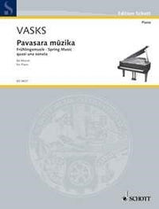 Pêteris Vasks: Pavasara m?zika (Piano)