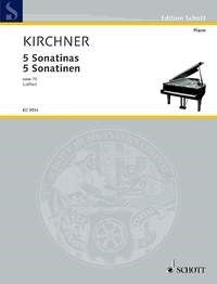 Theodor Kirchner: 5 Sonatinen op. 70 (Piano)