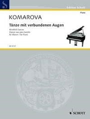 Tatjana Komarova: Tänze mit verbundenen Augen (Piano)