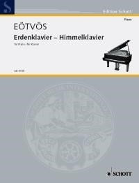 Péter Eötvös: Erdenklavier  Himmelklavier (Piano)