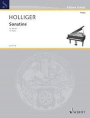 Heinz Holliger: Sonatine (Piano)