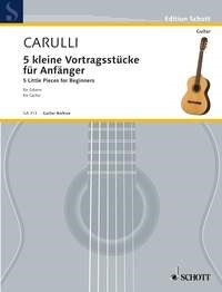 Carulli: 5 kleine Vortragsstücke für Anfänger (Gitaar)