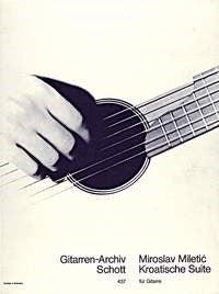 Miletic: Kroatische Suite (Gitaar)