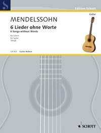Mendelssohn Bartholdy: 6 Lieder ohne Worte (Gitaar)