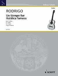 Rodrigo: Un tiempo fue Itálica famosa (Gitaar)