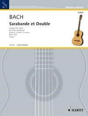 Bach: Sarabande et Double h-Moll (Gitaar)
