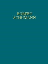 Robert Schumann: XII Etudes symphoniques u.a. op. 13 Band 3 (Piano)