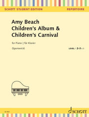 Amy Beach: Children's Album & Children's Carnival op. 25 (Piano)